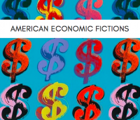 American Economic Fictions